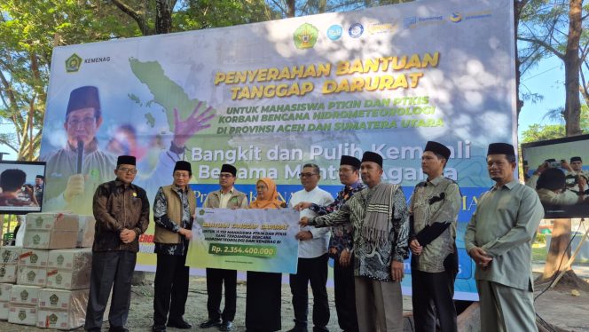 
 Menag RI Serahkan Bantuan Tanggap Darurat untuk Ribuan Mahasiswa PTKIN/PTKIS Terdampak Bencana di Aceh dan Sumatera Utara